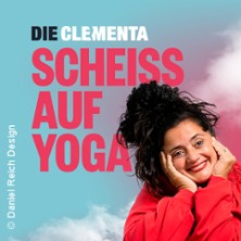 DIE CLEMENTA - Scheiß auf Yoga 10.06.2026 E-WERK ERLANGEN