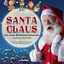 Santa Claus - das neue Weihnachtsmusical (nicht nur) für Kinder 11.12.2026 Markgrafensaal