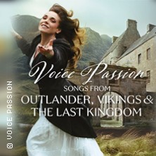 Voice Passion: Songs from Outlander, Vikings & The Last Kingdom 24.09.2026 Herz-Jesu Kirche