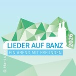 Lieder auf Banz - Ein Abend mit Freunden