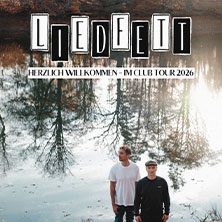 Liedfett - Herzlich Willkommen - Im Club Tour 2026 11.11.2026 E-WERK ERLANGEN