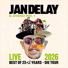 Jan Delay & Disko No.1 - Best Of 25 Years +2 - Die Tour 09.07.2026 Stadionpark Nürnberg