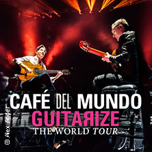 Café del Mundo - Guitarize The World Tour 2026 14.10.2026 Meistersingerhalle Nürnberg