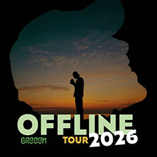 GReeeN - OFFLINE Tour 2026 14.05.2026 Heinrich-Lades-Halle
