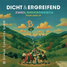 Dicht & Ergreifend - Zweiländerdreieck - Tour 2026/2027 13.11.2026 Löwensaal