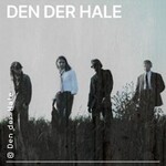 Den der Hale, Geiernacken // Psych-Rock