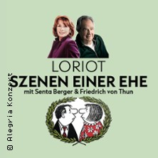 Loriot: Szenen einer Ehe - mit Senta Berger und Friedrich von Thun 27.05.2026 Wiener Konzerthaus, Großer Saal
