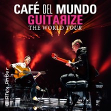 Café del Mundo - Guitarize The World Tour 2026 14.10.2026 Meistersingerhalle Nürnberg