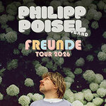 Philipp Poisel - Freunde Tour 2026