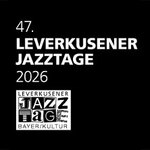Wolfgang Haffner - Support: Joshua Milo Band - 47. Leverkusener Jazztage