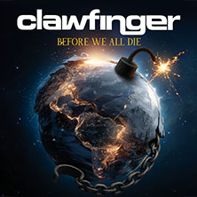 Clawfinger - Before We All Die Tour 06.11.2026 Kesselhaus in der Kulturbrauerei