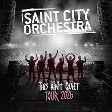 Saint City Orchestra - This Ain´t Quiet Tour 2026 18.09.2026 Club Stereo