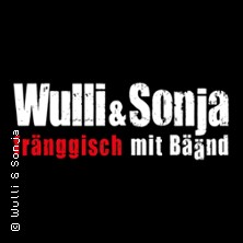 Wulli & Sonja fränggisch mit Bäänd 17.04.2027 Kulturfabrik Höchstadt