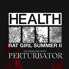 Health x Perturbator 09.08.2026 HIRSCH