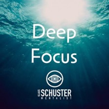 Deep Focus mit Klaus Schuster - Mentalmagie und Hypnose 28.11.2026 Villa Seidel / Tieraztpraxis Stocksmeier