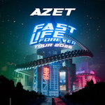 VIP Packages - AZET - Fast Life Forever Tour 2026