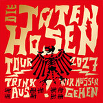 Parktickets - Die Toten Hosen - Trink aus! Wir müssen gehen - Tour 2027