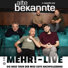 Alte Bekannte - Mehr! Live 2.0 20.11.2026 Redoutensaal Erlangen