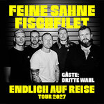 FEINE SAHNE FISCHFILET - Endlich auf Reise - Gäste: DRITTE WAHL