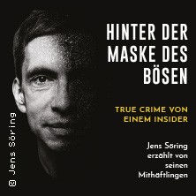 Hinter der Maske des Bösen - True Crime von einem Insider 12.06.2026 Lounge Bar im CINECITTA Multiplexkino