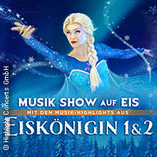 Eiskönigin 1 & 2 - Musik Show auf Eis 01.04.2026 Konzertkirche Neubrandenburg