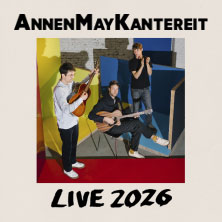 AnnenMayKantereit - Live 2026 01.07.2026 PSD Bank Nürnberg ARENA