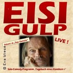 Eisi Gulp - Zusatzshow