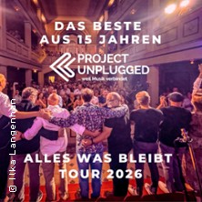 Project Unplugged - Alles was bleibt - Tour 2026 20.06.2026 Paulinzella