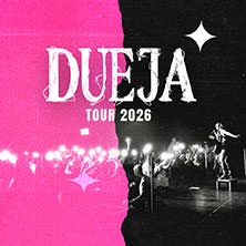 DUEJA - EVEN BADDIES GET SADDIES - Tour 2026 09.05.2026 Club Stereo