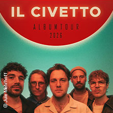 Il Civetto - Album Tour 2026 - Support: Juli Gilde 20.10.2026 E-WERK ERLANGEN